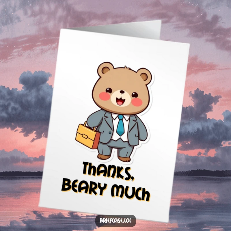 Funny free printable thank you card of a cute bear in a suit holding a briefcase, expressing thanks professionally.